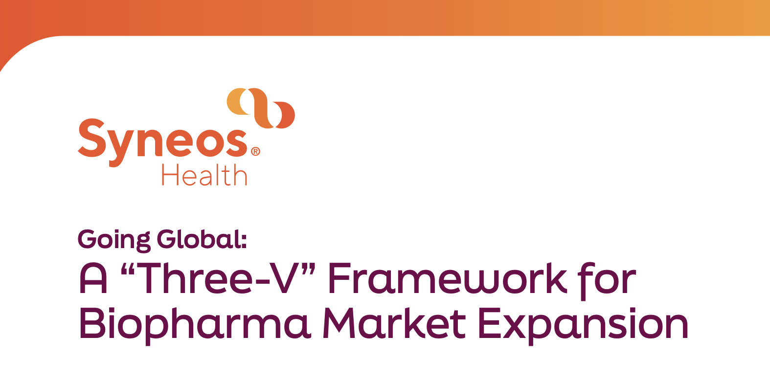 The Three V Framework white paper for biopharma market expansion — Syneos Health